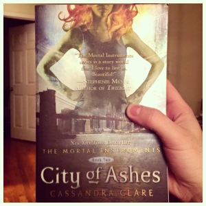 A book at the bottom of your to-read list: City of Ashes, by Cassandra Clare